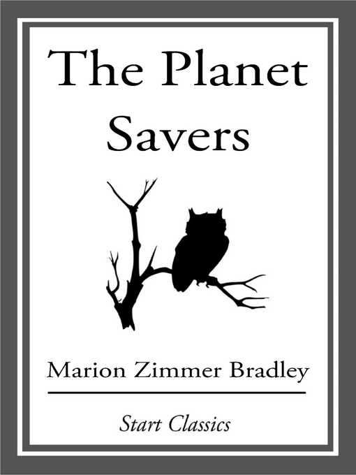 Title details for The Planet Savers by Marion Zimmer Bradley - Available
